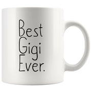 Gift for Gigi Unique Gigi Gift Best Gigi Ever Mug Mother39s Day Gift Birthday Gift Christmas Gift New Gigi Gift Idea Gigi Coffee Mug Tea Cup