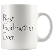 Gift for Godmother Unique Godmother Gift Best Godmother Ever Mug Mothers Day Gift Birthday Gift New Godmother Baptism Proposal Coffee Mug