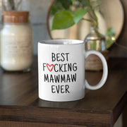 Mawmaw Gifts from Daughter Mothers Day Gift Funny Swear Mug Mawmaw Coffee Mug Mawmaw Tea Cup Mawmaw Gift Idea Birthday Christmas Grandma