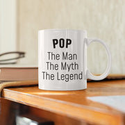 Pop Gifts Christmas Pop The Man The Myth The Legend Gifts for Pop Gift Idea Birthday Best Pop Ever Pop Coffee Mug Pop Pop Father39s Day Gift