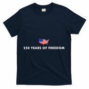 250 Years Of Freedom America USA Anniversary T-Shirt - Navy