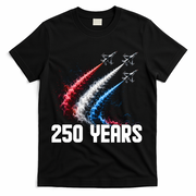 250 Years Red White And Blue Fighter Jets USA T-Shirt - Black