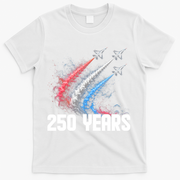 250 Years Red White And Blue Fighter Jets USA T-Shirt - White