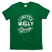 WALLY Limited Edition Funny Personalized Name Joke Gift T-Shirt