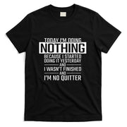 Today Im Doing Nothing - Funny Lazy People Christmas Gift T-Shirt