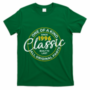 30th Birthday One Of A Kind Since 1996 Classic Built To Last All Original Parts  T-Shirt - Green