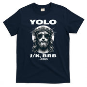Funny Easter Gifts Christian Resurrection Yolo Jk Brb Jesus T-Shirt