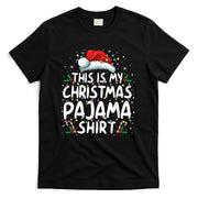 This Is My Christmas Pajama Shirt Funny Xmas PJs Men Women T-Shirt