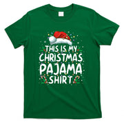 This Is My Christmas Pajama Shirt Funny Xmas PJs Men Women T-Shirt