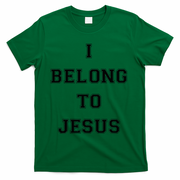 I Belong To Jesus Christian Gym Apparel Christian Dad T-Shirt