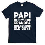 Papi Design For Grandpa From Grandkids Fathers Day Papi T-Shirt