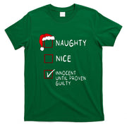 Naughty Nice Innocent Until Guilty Xmas Men Women Christmas T-Shirt