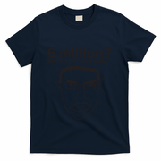 6 Million That’S A Bit Much Mate T-Shirt - Navy