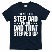Cool Step Up Dad Father Worlds Best Stepdad Ever T-Shirt