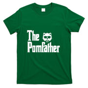 The PomFather Funny Pomeranian Dog Dad Shirt Men Gifts T-Shirt