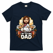 IM Telling Dad Jesus T-Shirt