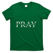 Christian Pray T-Shirt
