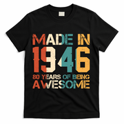 80th Birthday Made In 1946 80 Years Of Being Awesome T-Shirt - Black