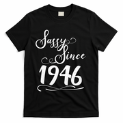 80th Birthday Sassy Since 1946 T-Shirt - Black