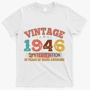 80th Birthday Vintage 1946 Limited Edition 80 Years Of Being Awesome T-Shirt - White