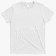 Biomedical Engineering Sciences Biomed Engineer Bme Gifts T-Shirt - White