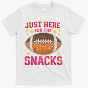 Football I Am Just For The Snacks Game Day T-Shirt - White