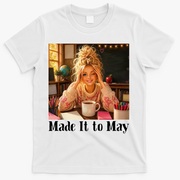 Funny Made It To May Teacher Last Day Of School T-Shirt - White