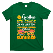 Goodbye 8th Grade Graduation To Highschool Hello Summer Gift T-Shirt - Green
