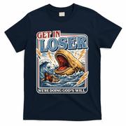 Get In Loser We're Doing God's Will Funny Christian T-Shirt - Navy