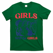 Girls Will Be Girls 4th Of July American USA T-Shirt - Green
