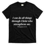 I Can Do All Things Through Christ Bible Quote T-Shirt - Black