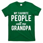 My Favorite People Call Me Grandpa T-Shirt - Green