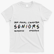 Our Final Chapter Seniors 2026 Graduation Senior 26 Graduation T-Shirt - White