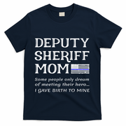 Proud Deputy Sheriff Mom Mother Thin Blue Line American Flag Funny Gift T-Shirt - Navy