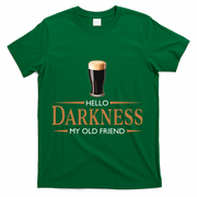 St Patrick's Day Hello Darkness My Old Friend Dark Beer Lover T-Shirt - Green