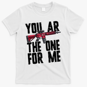 You AR The One For Me Rifle T-Shirt - White
