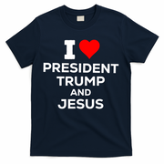 Patriotic I Heart Love President Trump And Jesus Usa Maga Gift T-Shirt