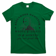 Alexander Hamiton Wrote 51 Essays Iin 6 Months Vintage T-Shirt