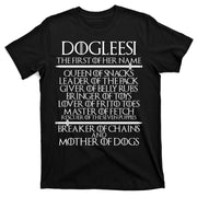 Dogleesi The First Of Her Name Mother Of Dogs T-Shirt