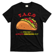 Funny Taco Trump Always Chickens Out T-Shirt