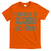 I Just Want To Pet My Dog And Sleep T-Shirt