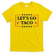 Let's Go Taco Trump T-Shirt