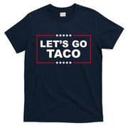 Lets Go Taco Funny Donald Trump T-Shirt