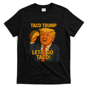Lets Go Taco Trump T-Shirt