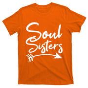 Soul Sisters Best Friends Matching Mothers Day Mom Bff Great Gift T-Shirt