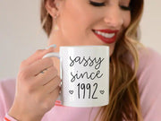 30th Birthday Mug Sassy Since 1992 30th Birthday Date Coffee Mug 30th Birthday Gift Gift For Her 30 Birthday 1992 Coffee Cup