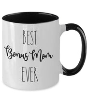 Best Bonus Mom Ever Mug Bonus Mom coffee cup Bonus  Mom mug Bonus Mom gift ideas from daughter-in- law son-in-law Christmas  Birthday gift