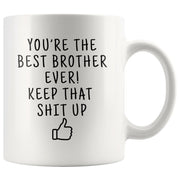 Brother Gift Gift for Brother Brother Birthday Thank You Brother Brother Coffee Mug Brother Mug Brother from Sister Christmas Brother
