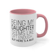 Daughter Gift from Mom Daughter Christmas Best Daughter Present Funny Daughter Gift Gift for Daughter Birthday Daughter Coffee Mug