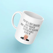 Daughter Mug Daughter Gift Gift from Mom Gift for Daughter Birthday Gift Funny Coffee Mug Gift from Dad Daughter Gift Gift from Dad